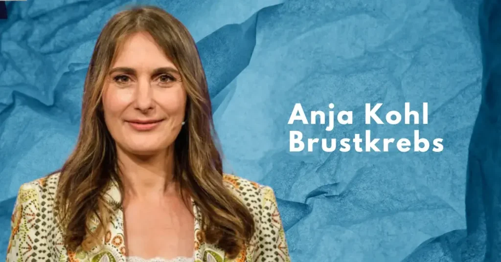 Anja Kohl Brustkrebs